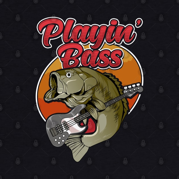 Funny Playin' Bass Guitar Player Gift Bass Fish Fishing Tee by Proficient Tees